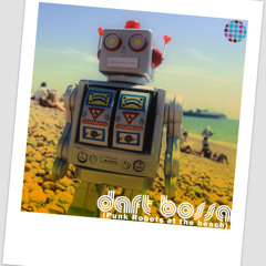 Daft Bossa (French Punk at The Beach)