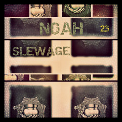 Noah23 + Slewage - Even Keel
