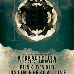 Justin Berkovi Live @ BergWacht & 200 - Apokalyptika Artheater 21.12.2012