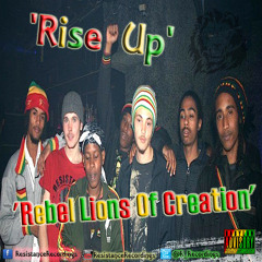 Rebel Lions Of Creation - Ises To The Most High