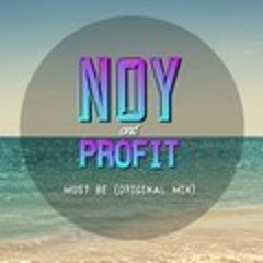Noy ft. Profit - Must Be [PM] [Free DL]