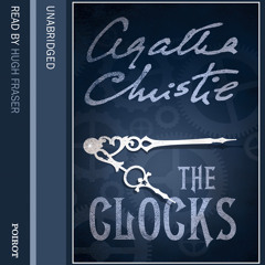 The Clocks by Agatha Christie, Read by Hugh Fraser