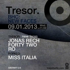 FortyTwo @ BHC: New Faces Tresor Berlin 09.01.13