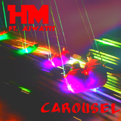 HM Feat AJ Watts - Carousel