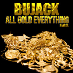 All Gold Everything Remix