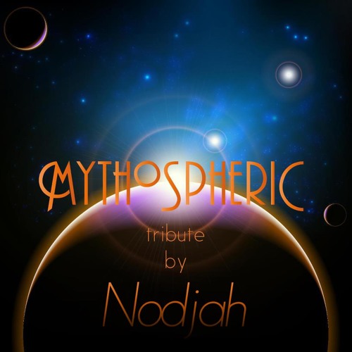 Nodjah - Mythospheric Tribute