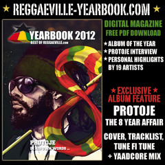 Reggaeville Yearbook 2012 Exclusive: Protoje - The 8 Year Affair [Mixed by Yaadcore]
