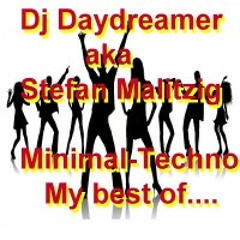 Stefan Malitzig aka Dj Daydreamer Minimal-Techno  My Best of ...