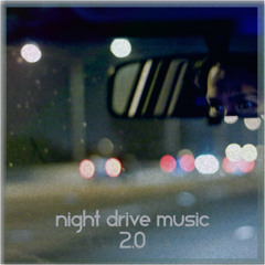 Night Drive Music 2.0