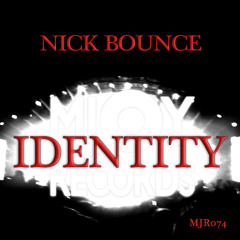 Nick Bounce - Identity (Carlos Russo & Jack Like Rework)