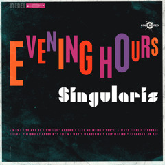 Singularis - Evening Hours (Cold Busted)