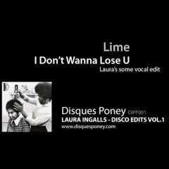 Lime - I don t wanna lose u  Laura's Some Vocals Edit