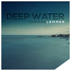 Thomas Lemmer - Deep Water (Chillout Mix ft. Stefan Groll)