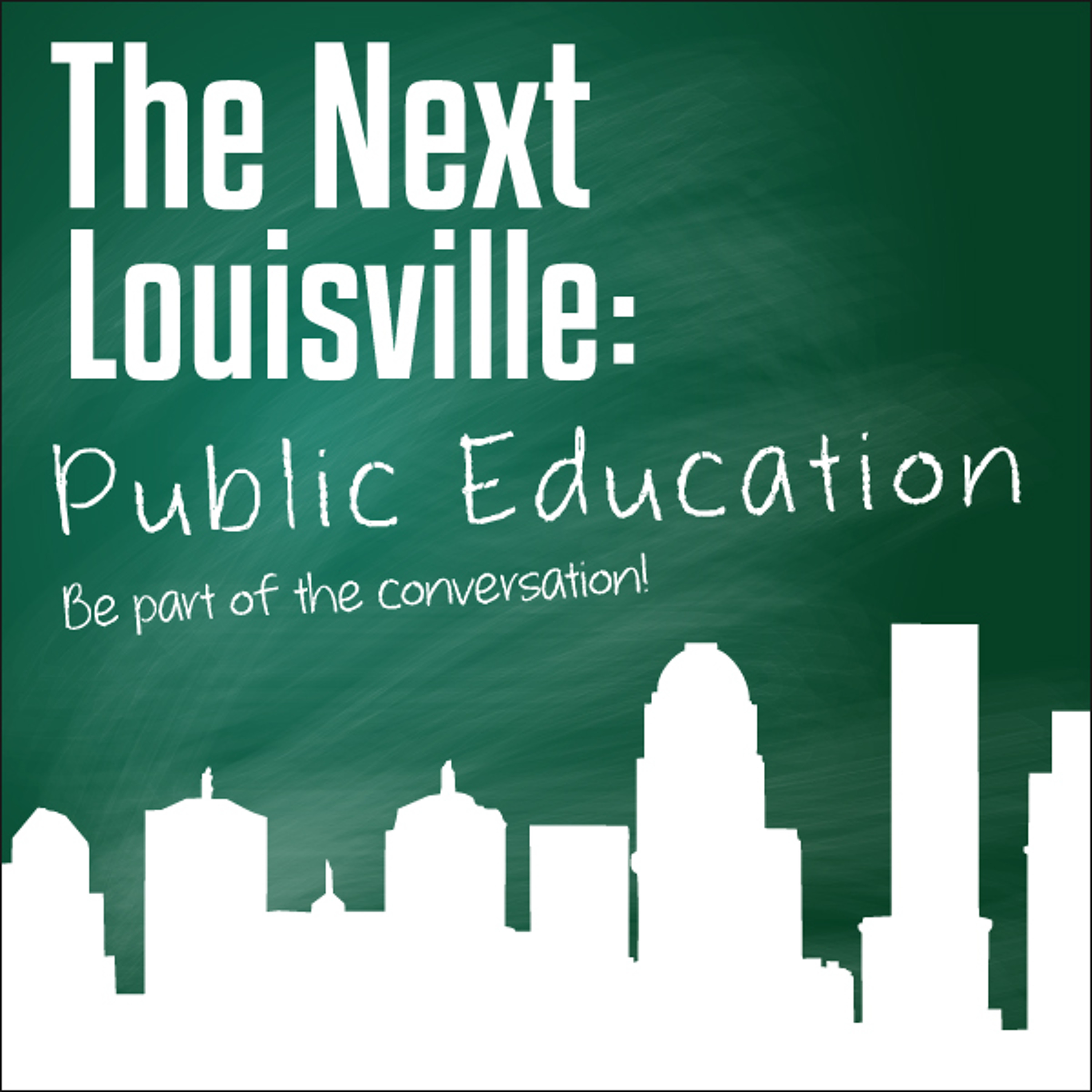 The Next Louisville Education Project