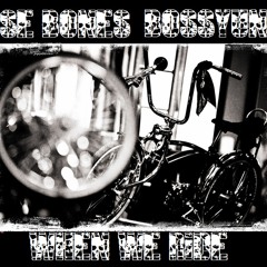 EseBones1 Feat. BossYoung-WhenWeRide