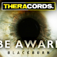 Blackburn - Be Aware (THER-077)