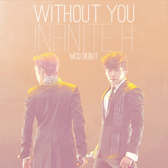 Infinite H - Without You