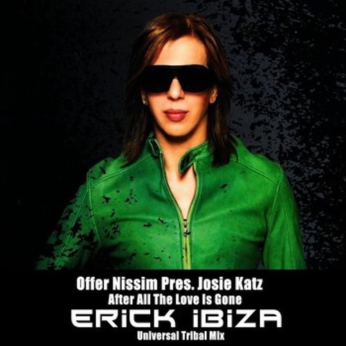 O.N & J.K - After All The Love Is Gone (Erick Ibiza Universal Tribal Mix)