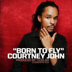 COURTNEY JOHN - BORN TO FLY (PRODUCED BY TICKLAH : LIONDUB 45-004)