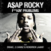 Asap Rocky Fucking Problem Drake Kendrick Lamar 2chainz Cover Jaylin January Mp3
