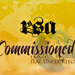 Rsa - Commissioned feat. Uncle Reece