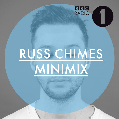 Russ Chimes - Minimix (Annie Mac Radio 1)