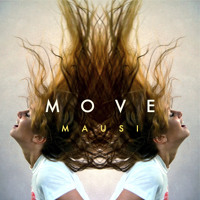 Mausi - Move