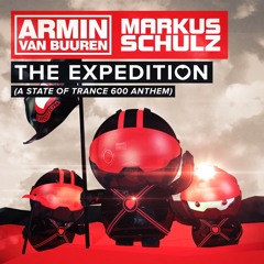 Armin van Buuren & Markus Schulz - The Expedition (ASOT600 Anthem)
