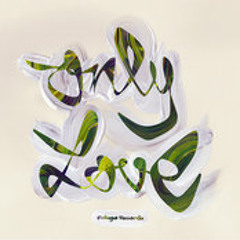 Mono & Slezz with Andy Compton ft Tantra Zawadi & Dana Byrd - Only Love (TekniQ Abstract Mood Guitar Mix)