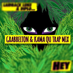 Laidback luke & Diplo - HEY! (Grabbelton x Kama qu trap mix)