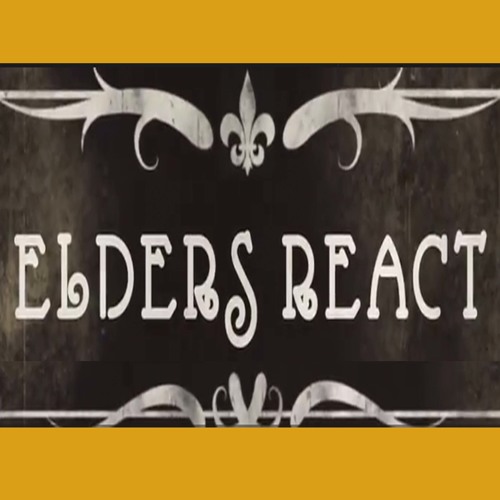 ELDERS REACT - Opening