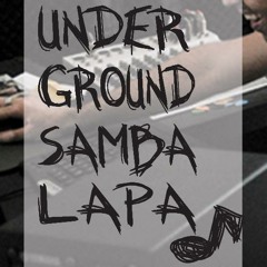 Nossa Escola - Underground Samba Lapa