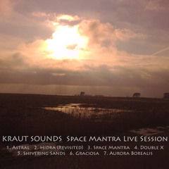 Kraut Sounds - Space Mantra (Live Session)