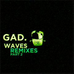 GAD - Waves (N.I.S. Project Instrumental Mix)