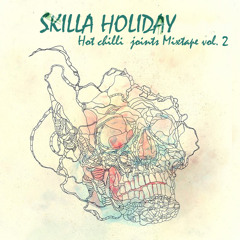 Put Your Hands Up Remix - Skilla Holiday Ft. Rain Razza / Hot Chilli Joints Vol.2 / Rag Tichaz Crew
