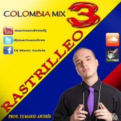 Rastrilleo 3 (Colombia Mix) - Dj Mario Andrés
