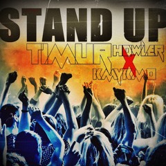 STAND UP - YMYFAM ( KMY KMO x HOWLER ).