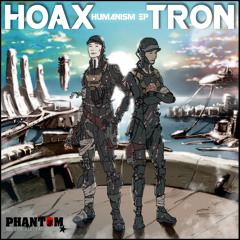 Hoax & Tron - Humanism