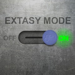 Extasy Mode On (Original Mix) Work In Progress
