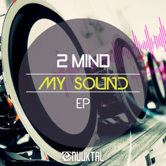 2 Mind - Dorn (Original Mix)