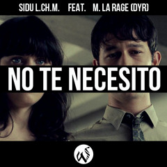 No te necesito - Larage DYR & Sidu L CH M (descarga-libre)
