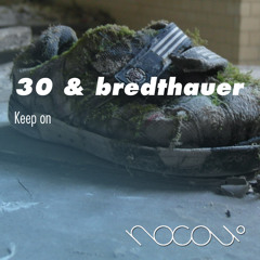 30 & bredthauer - Keep on