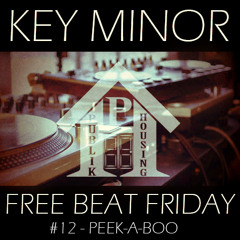 Free Beat Friday #12 - Peek-a-Boo (Produced By Key Minor keyminor@gmail.com)