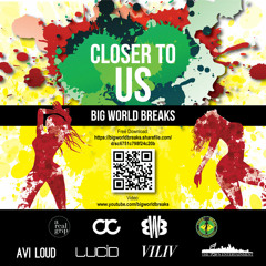 "Closer To Us" - Big World Breaks (free digital 45" single)