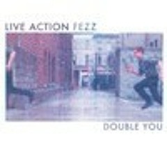 Live Action Fezz - Double You (Skene Remix)