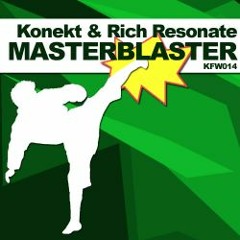 Konekt & Rich Resonate - Masterblaster  (Kung Fu) OUT NOW!