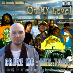 Craze-MC-MixTape-On-My-Level-05-Put-you-in-your-Place-Feat.Craze-MC-MStapez-Da-Real-J-Rocc-of-TEFLON