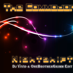 The Commodores - Nightshift (Dj Vivid & OneBrotherGrimm Edit)