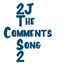 2J - The Comments Song 2