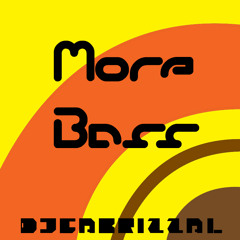 More Bass